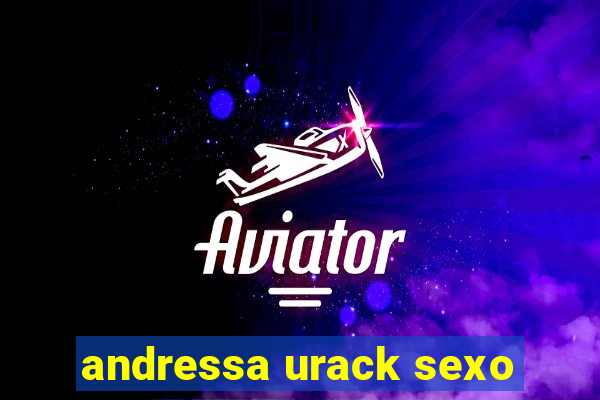 andressa urack sexo